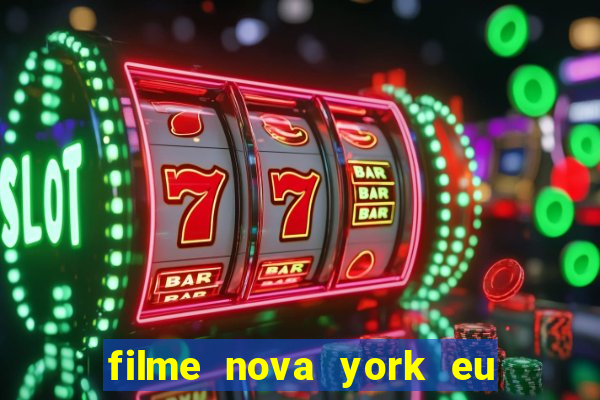 filme nova york eu te amo completo dublado